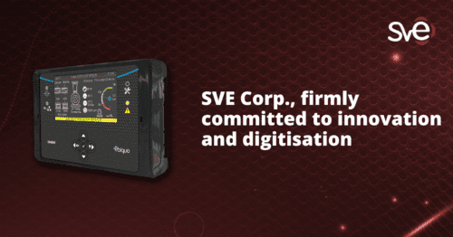 At SVE Corp. we continue to move towards 4.0 technologies