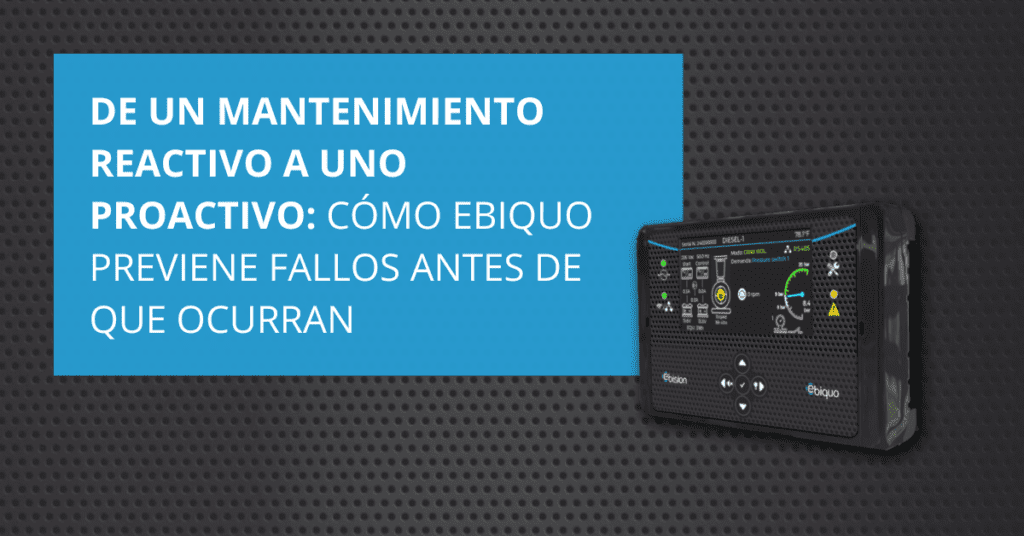 Mantenimiento proactivo con Ebiquo